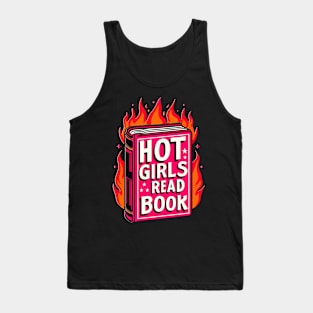 Hot Girls Read Books Tank Top